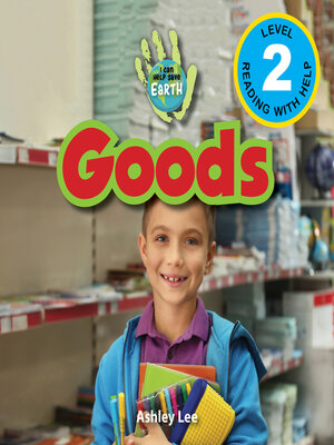 cover image of Goods--I Can Help Save Earth (Engaging Readers, Level 2)